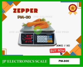 เครื่องชั่งคำนวณราคา30kg เครื่องชั่ง30kg ค่าละเอียด5g ยี่ห้อ ZEPPER รุ่น PM-30 